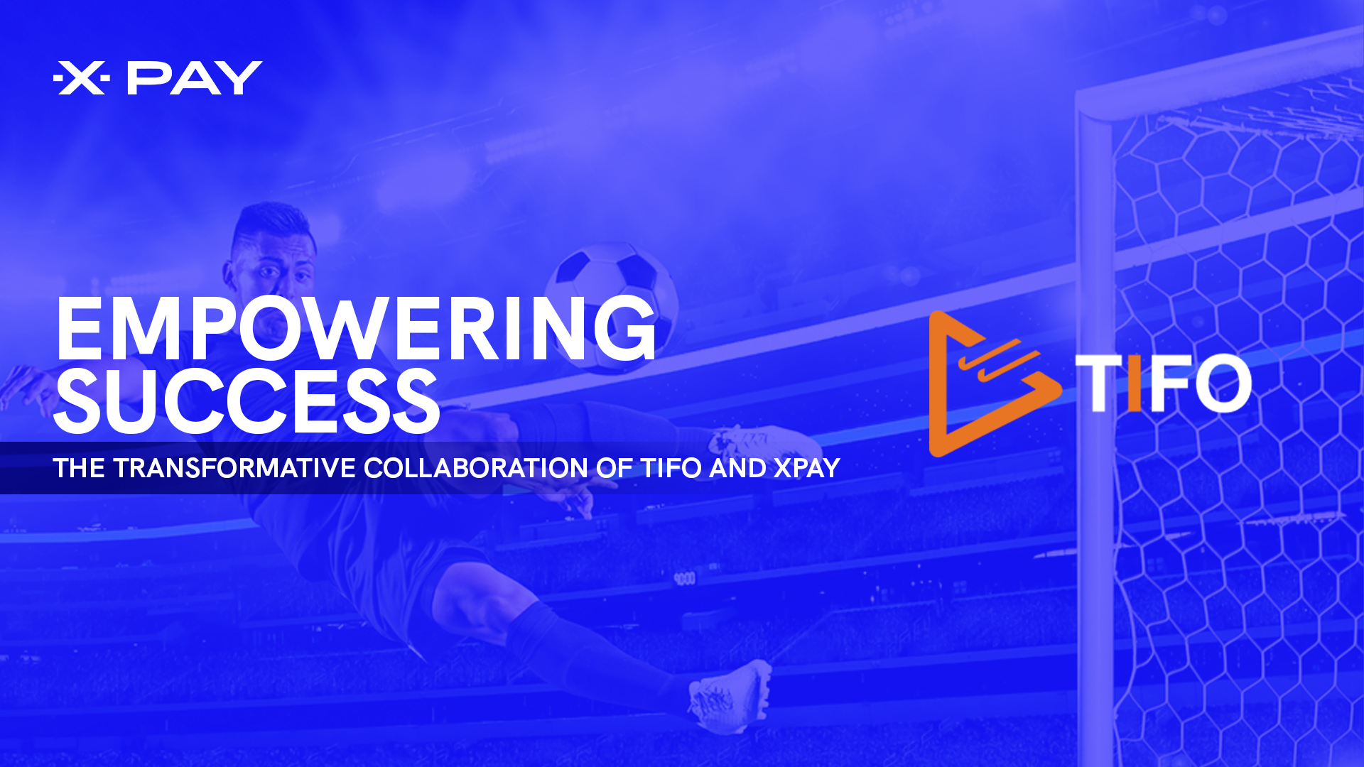 Empowering Success: The Transformative Collaboration of Tifo and XPay