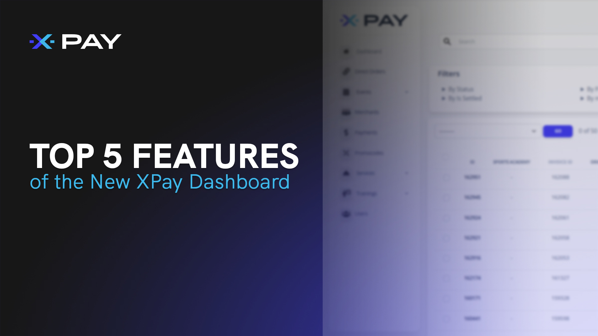 Top 5 Features of the New XPay Dashboard